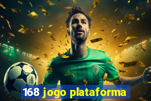 168 jogo plataforma